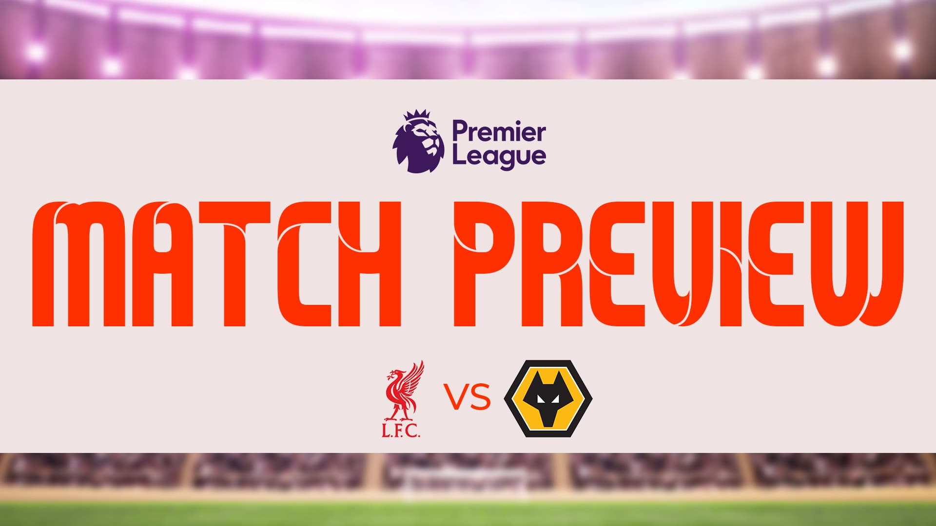 Liverpool V Wolves